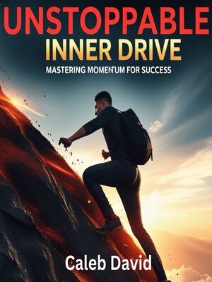 cover image of Unstoppable Inner Drive